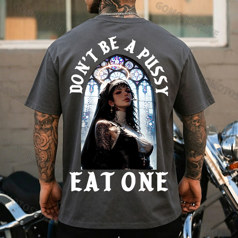 DON'T BE A PUSSY EAT ONE Sexy Nun Print Men's T-shirt Image - 21
