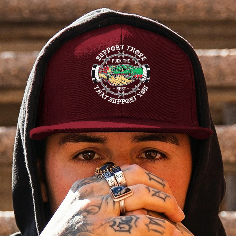 SUPPORT THOSE THAT SUPPORT YOU Fashion Cap Image - 3