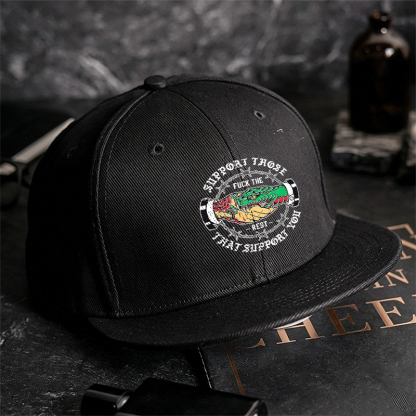 SUPPORT THOSE THAT SUPPORT YOU Fashion Cap Image - 4