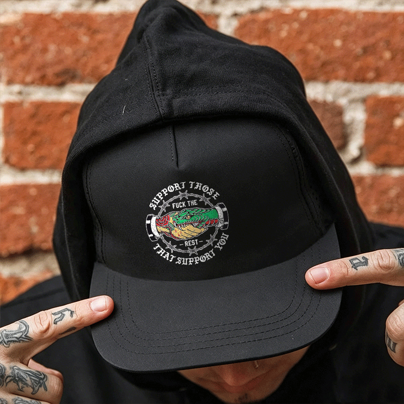 SUPPORT THOSE THAT SUPPORT YOU Fashion Cap Image - 5