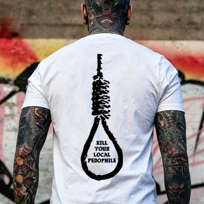 KILL YOUR LOCAL PEDOPHILE Sling Black Print T-shirt Image - 10