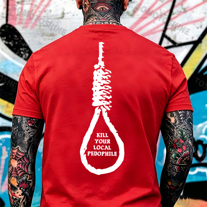 KILL YOUR LOCAL PEDOPHILE Sling Black Print T-shirt Image - 21