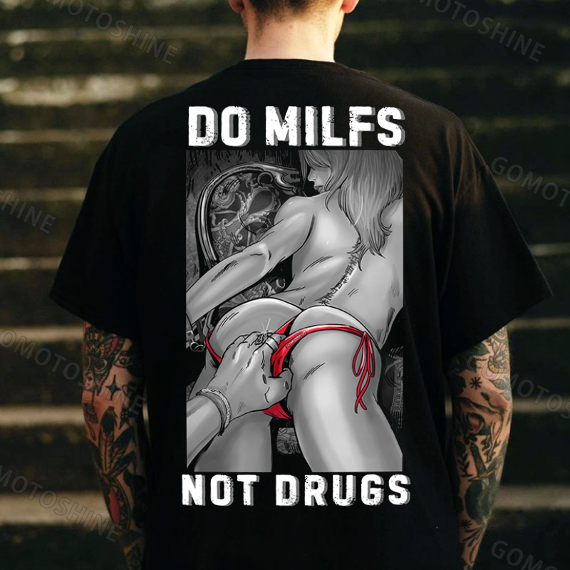 DO MILFS NOT DRUGS Explicit Double Entendre Private Moments Erotica Print Men's T-Shirt Image - 1