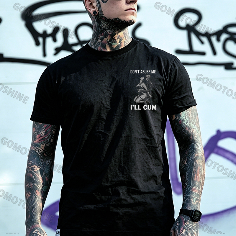 DON'T ABUSE ME I'LL CUM Sensual Dark Humor Erotic Graphic Skeleton Hugging Sexy Girl Print Men's T-shirt Image - 2