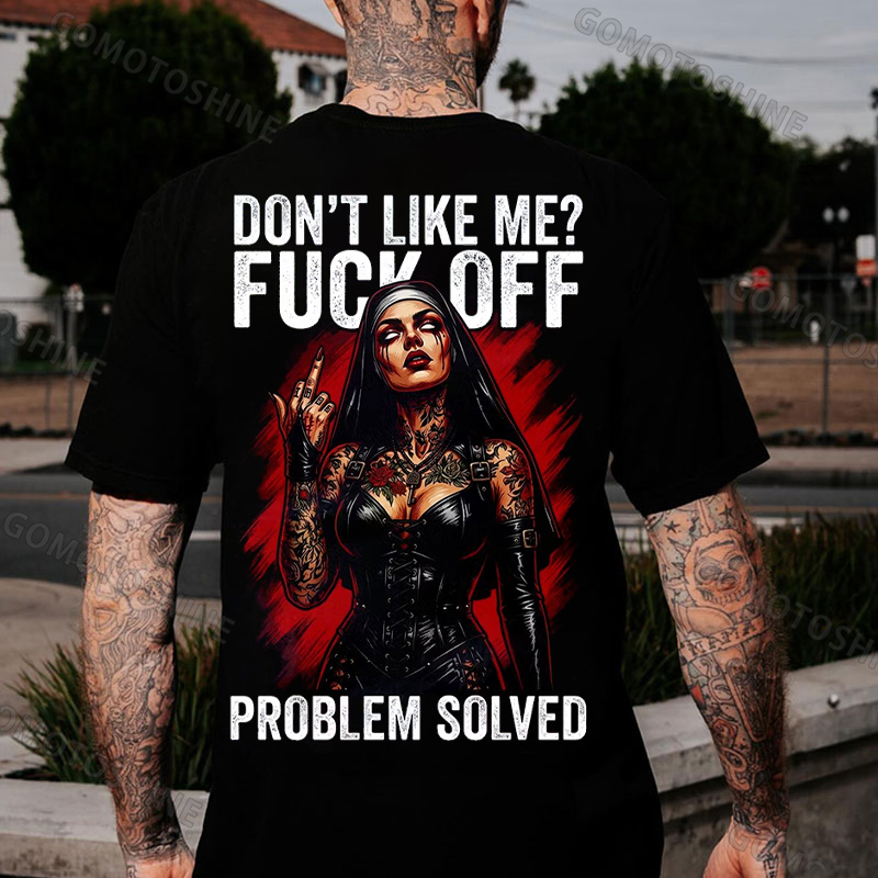 DON'T LIKE ME? FUCK OFF PROBLEM SOLVED Middle-finger Dark Tattooed Nun Print Men's T-Shirt Image - 1