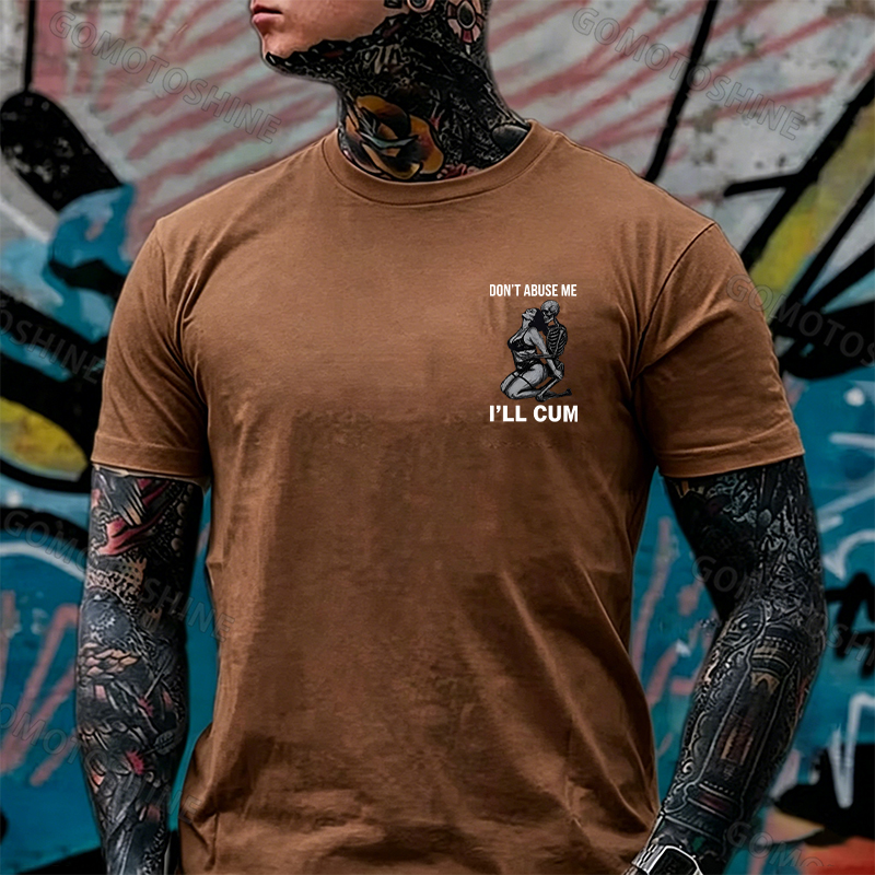 DON'T ABUSE ME I'LL CUM Sensual Dark Humor Erotic Graphic Skeleton Hugging Sexy Girl Print Men's T-shirt Image - 7