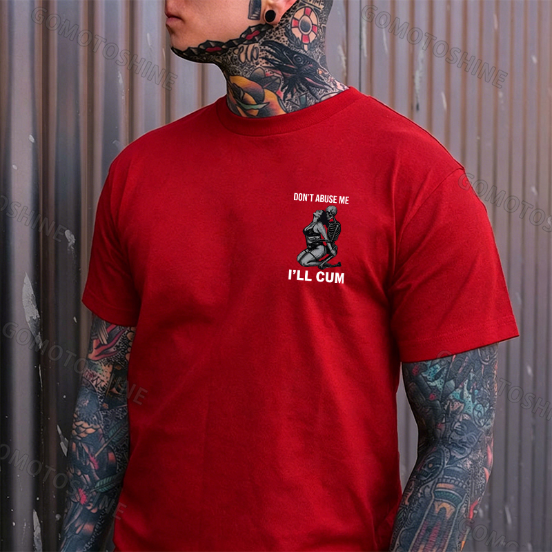 DON'T ABUSE ME I'LL CUM Sensual Dark Humor Erotic Graphic Skeleton Hugging Sexy Girl Print Men's T-shirt Image - 11