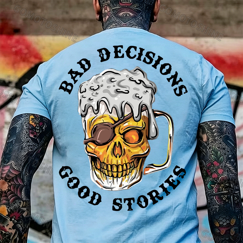 BAD DECISIONS GOOD STORIES Black Print T-Shirt Image - 27