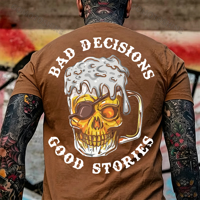 BAD DECISIONS GOOD STORIES Black Print T-Shirt Image - 30