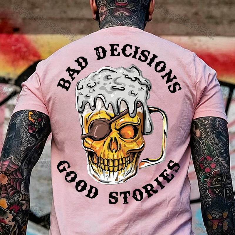 BAD DECISIONS GOOD STORIES Black Print T-Shirt Image - 32
