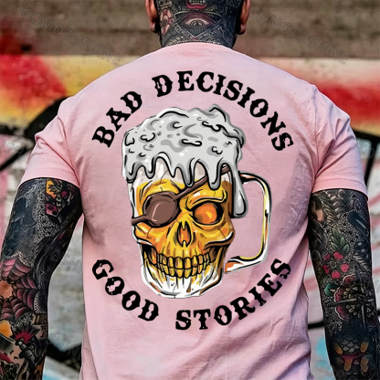 BAD DECISIONS GOOD STORIES Black Print T-Shirt Image - 32