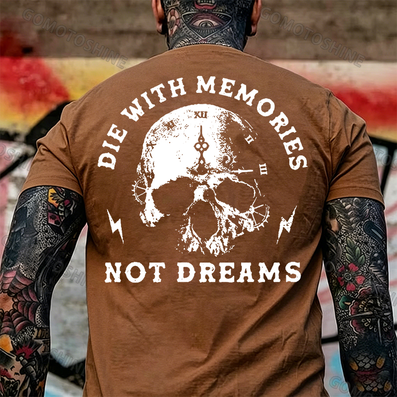 DIE WITH MEMORIES NOT DREAMS Skull Print Men's T-shirt Image - 16