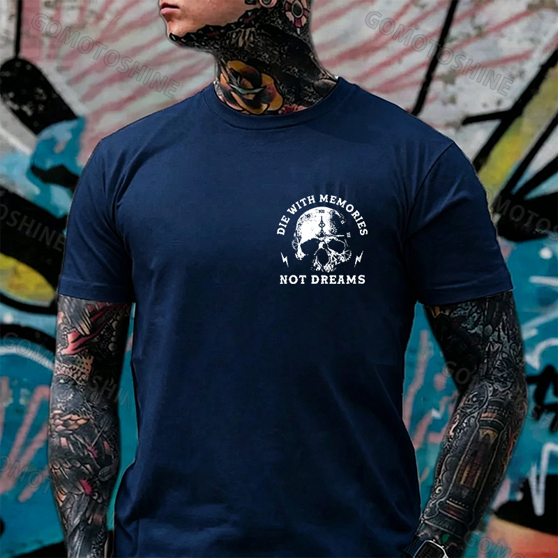 DIE WITH MEMORIES NOT DREAMS Skull Print Men's T-shirt Image - 14
