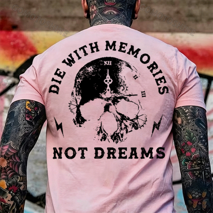 DIE WITH MEMORIES NOT DREAMS Skull Print Men's T-shirt Image - 20