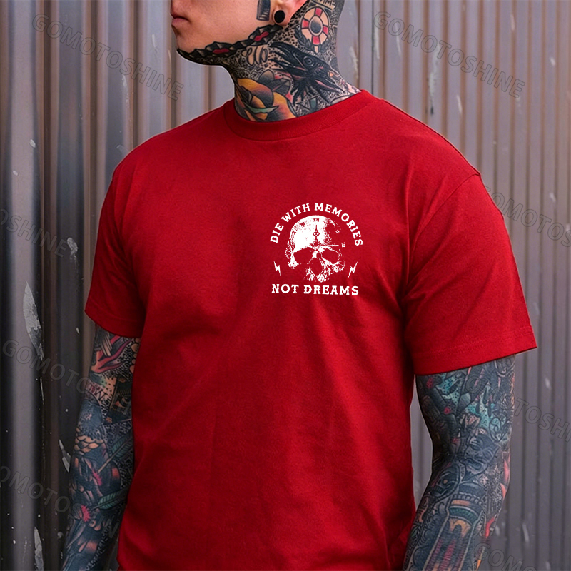 DIE WITH MEMORIES NOT DREAMS Skull Print Men's T-shirt Image - 12