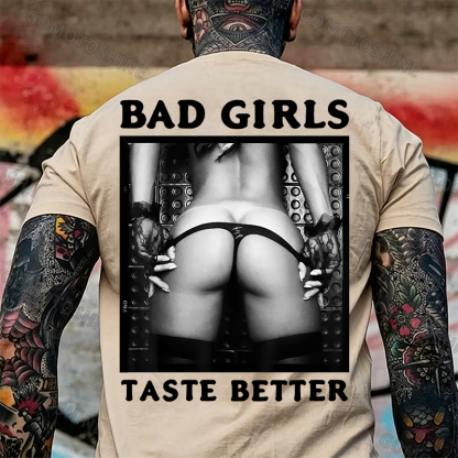 BAD GIRLS TASTE BETTER Sexy Big Ass Print Men's T-Shirt Image - 12