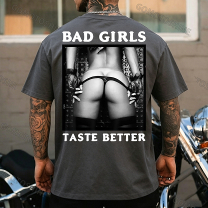 BAD GIRLS TASTE BETTER Sexy Big Ass Print Men's T-Shirt Image - 10
