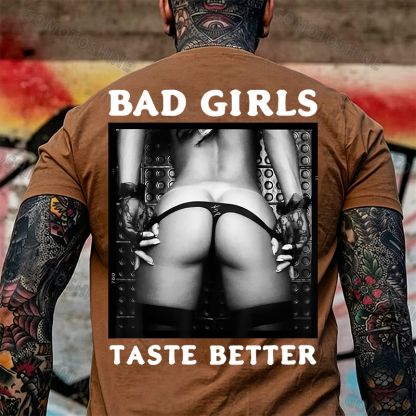 BAD GIRLS TASTE BETTER Sexy Big Ass Print Men's T-Shirt Image - 11