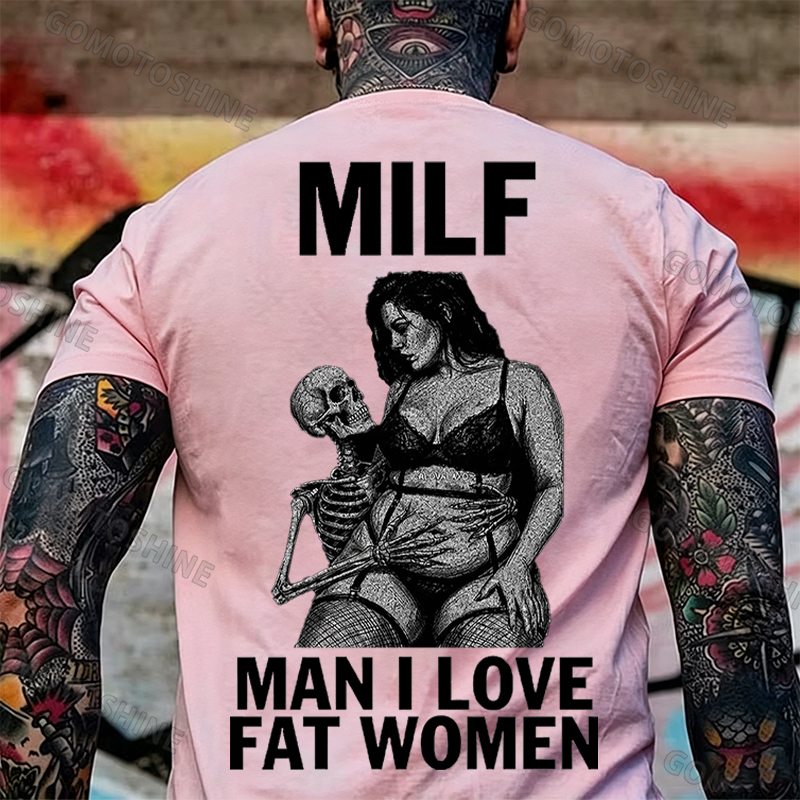 MILF Man I Love Fat Women Plussize Model & Skull Print Men's T-Shirt Image - 17