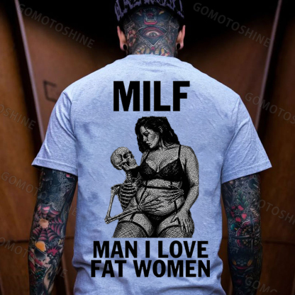 MILF Man I Love Fat Women Plussize Model & Skull Print Men's T-Shirt Image - 19