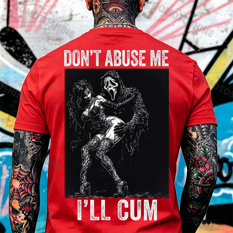 DON'T ABUSE ME I'LL CUM Ghostface & Sexy Woman BDSM Print Men's T-shirt Image - 7