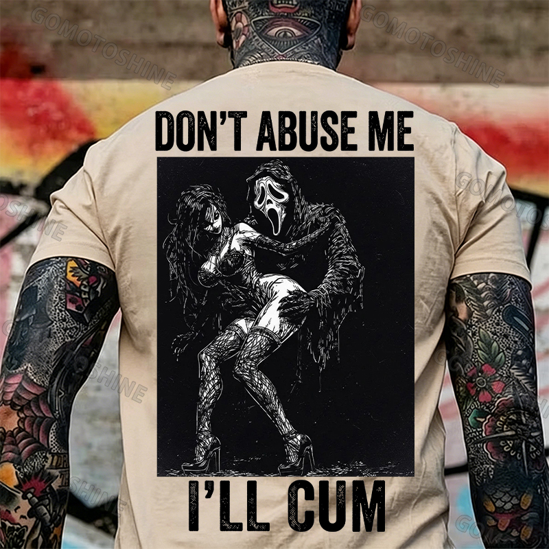 DON'T ABUSE ME I'LL CUM Ghostface & Sexy Woman BDSM Print Men's T-shirt Image - 11