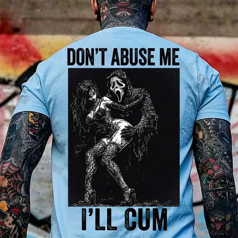 DON'T ABUSE ME I'LL CUM Ghostface & Sexy Woman BDSM Print Men's T-shirt Image - 13