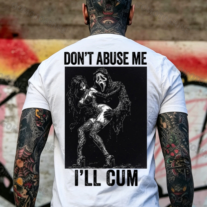 DON'T ABUSE ME I'LL CUM Ghostface & Sexy Woman BDSM Print Men's T-shirt Image - 17