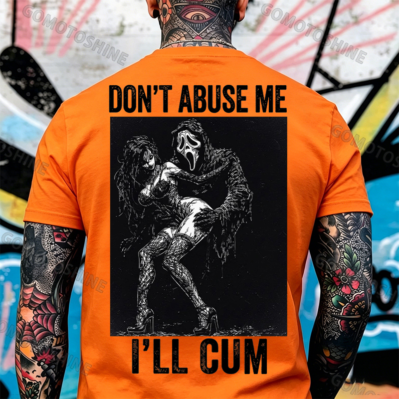 DON'T ABUSE ME I'LL CUM Ghostface & Sexy Woman BDSM Print Men's T-shirt Image - 23
