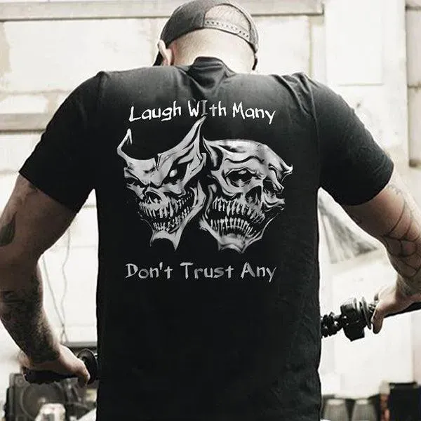 Laugh with Many, Don’t Trust Any Skulls Black Print T-shirt Image - 6
