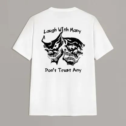 Laugh with Many, Don’t Trust Any Skulls Black Print T-shirt Image - 10