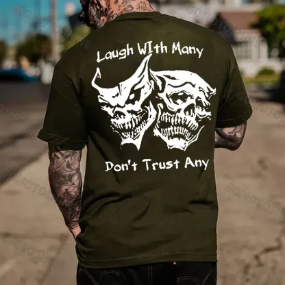 Laugh with Many, Don’t Trust Any Skulls Black Print T-shirt Image - 11