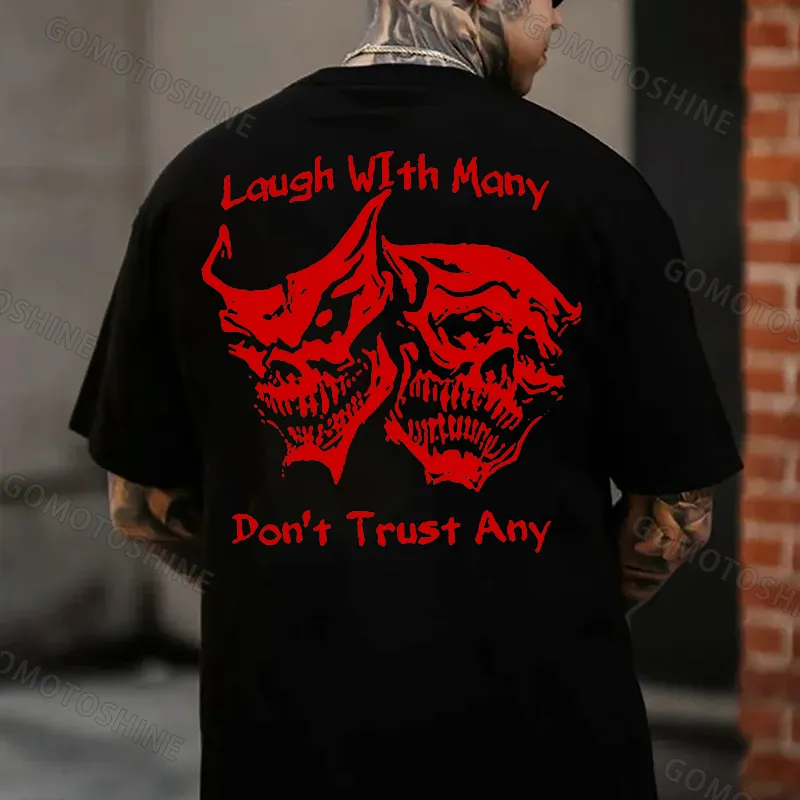 Laugh with Many, Don’t Trust Any Skulls Black Print T-shirt Image - 9