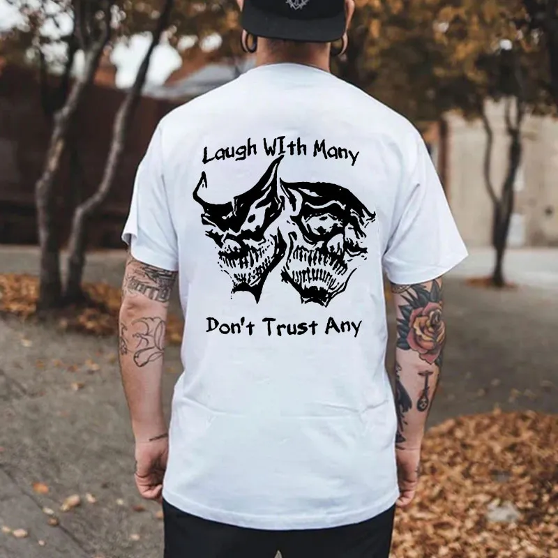 Laugh with Many, Don’t Trust Any Skulls Black Print T-shirt Image - 12