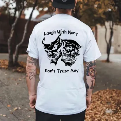 Laugh with Many, Don’t Trust Any Skulls Black Print T-shirt Image - 12