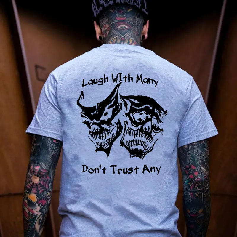 Laugh with Many, Don’t Trust Any Skulls Black Print T-shirt Image - 15