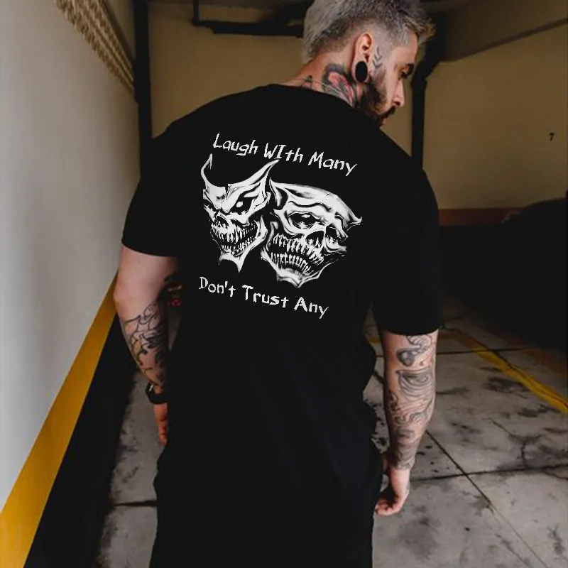 Laugh with Many, Don’t Trust Any Skulls Black Print T-shirt Image - 8