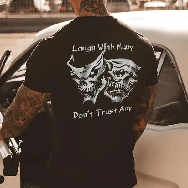 Laugh with Many, Don’t Trust Any Skulls Black Print T-shirt Image - 7