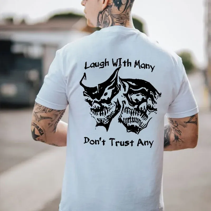 Laugh with Many, Don’t Trust Any Skulls Black Print T-shirt Image - 13