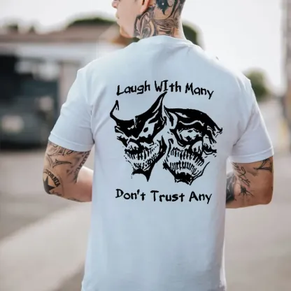 Laugh with Many, Don’t Trust Any Skulls Black Print T-shirt Image - 13