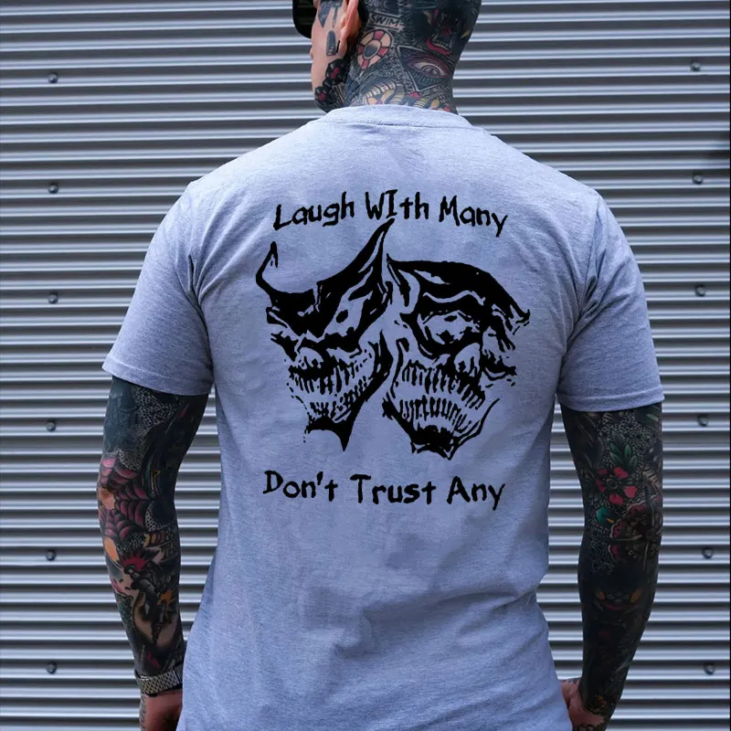 Laugh with Many, Don’t Trust Any Skulls Black Print T-shirt Image - 16
