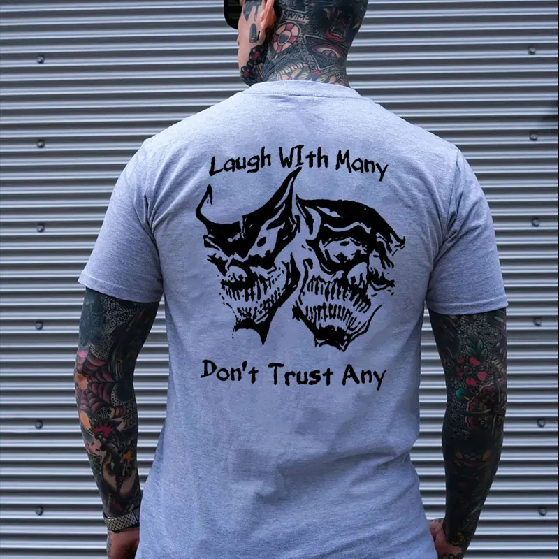 Laugh with Many, Don’t Trust Any Skulls Black Print T-shirt Image - 16