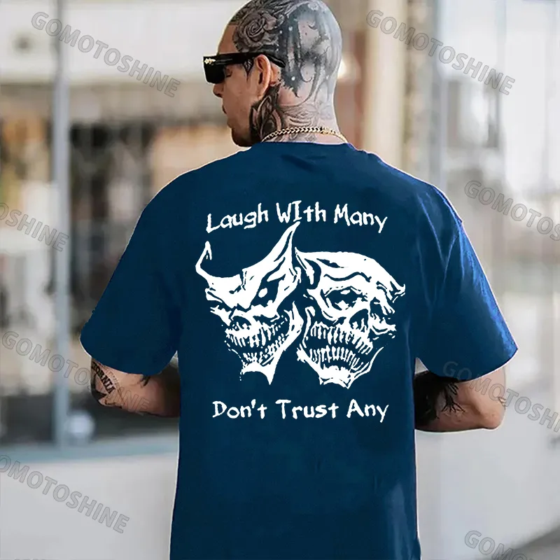 Laugh with Many, Don’t Trust Any Skulls Black Print T-shirt Image - 17