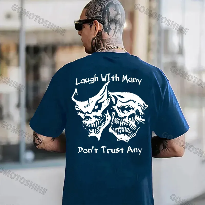 Laugh with Many, Don’t Trust Any Skulls Black Print T-shirt Image - 17