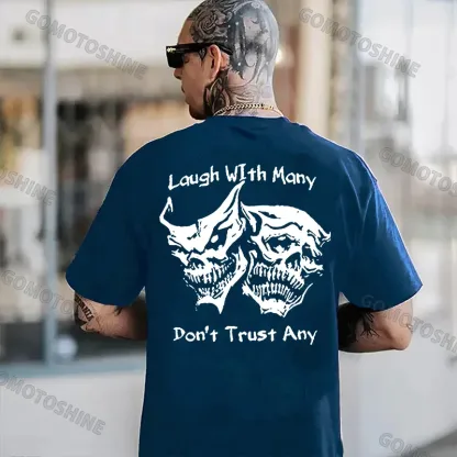 Laugh with Many, Don’t Trust Any Skulls Black Print T-shirt Image - 17
