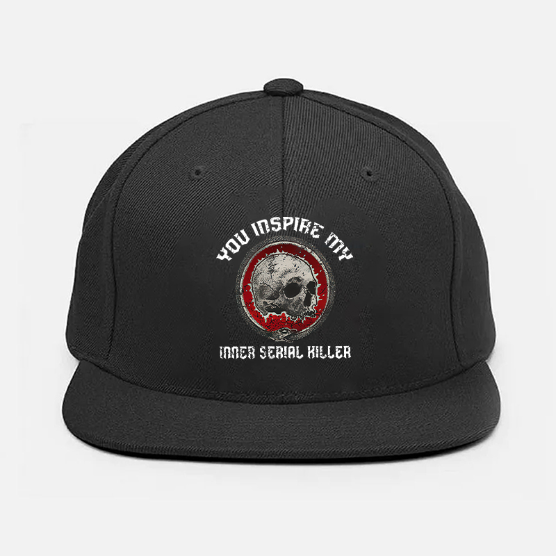 YOU INSPIRE MY INNER SERIAL KILLER Skull Fashion Cap Image - 1
