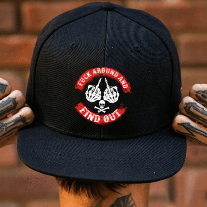 FUCK AROUND AND FIND OUT Black Fashion Cap Image - 4
