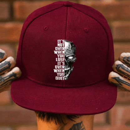 IT'S NOT OVER WHEN YOU LOSE IT'S OVER WHEN YOU QUIT Skull Fashion Cap	 Image - 2
