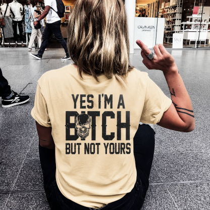 YES I'M A BITCH BUT NOT YOURS Mini Skull Adult Humor Print Women's T-shirt Image - 8
