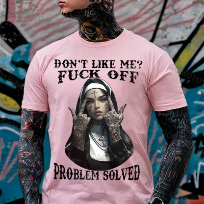 DON'T LIKE ME F*CK OFF Defiant Nun Print Men's T-Shirt Image - 9